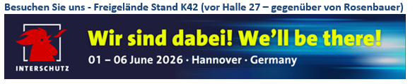 Interschutz 2026 Wir sind dabei! Besuchen Sie uns - Freigelände Stand K42 (vor Halle 27 - gegenüber Rosenbauer)